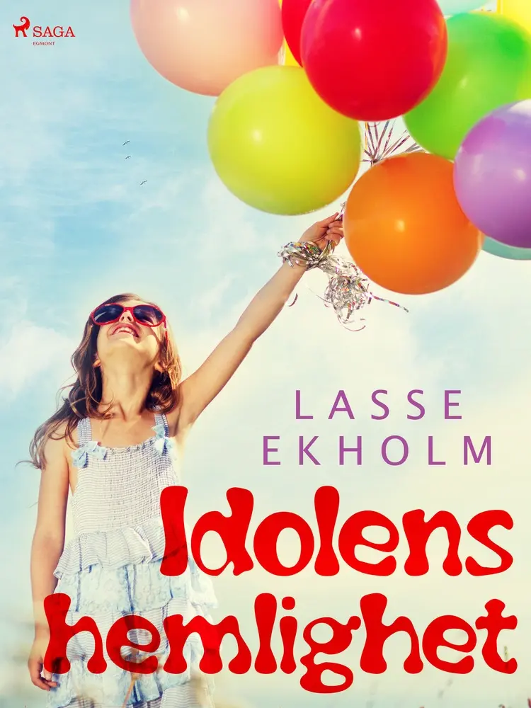 Idolens hemlighet af Lasse Ekholm
