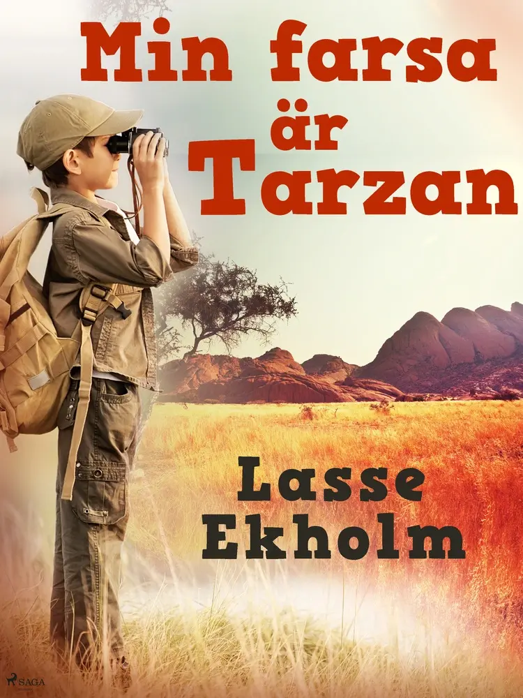 Min farsa är Tarzan af Lasse Ekholm