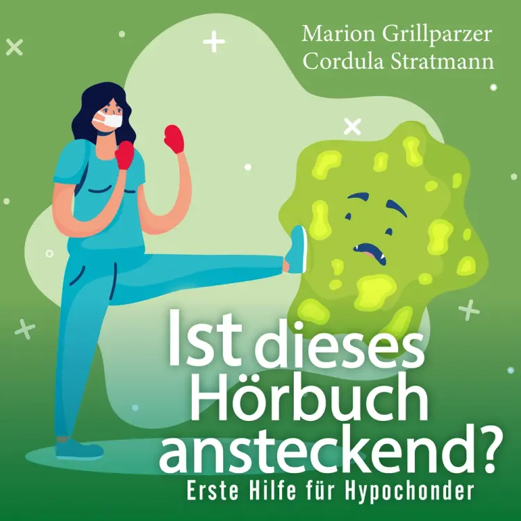 Ist dieses Hörbuch ansteckend? Erste Hilfe für Hypochonder af Marion Grillparzer