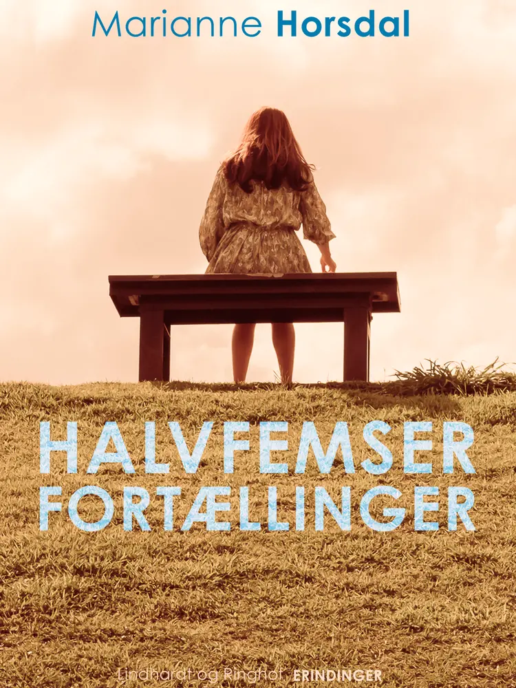 Halvfemserfortællinger af Marianne Horsdal