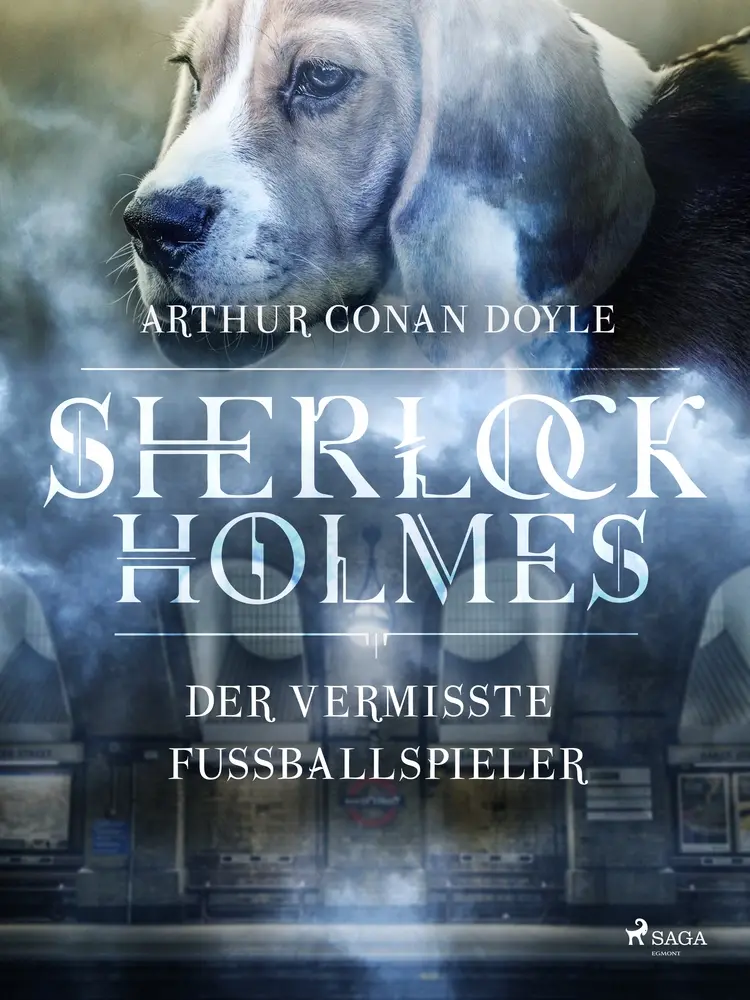 Der vermisste Fussballspieler af Sir Arthur Conan Doyle
