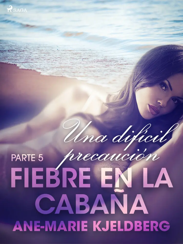 Fiebre en la cabaña, parte 5: Una difícil precaución af Ane-Marie Kjeldberg
