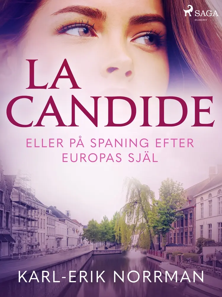 La Candide eller på spaning efter Europas själ af Karl-Erik Norrman