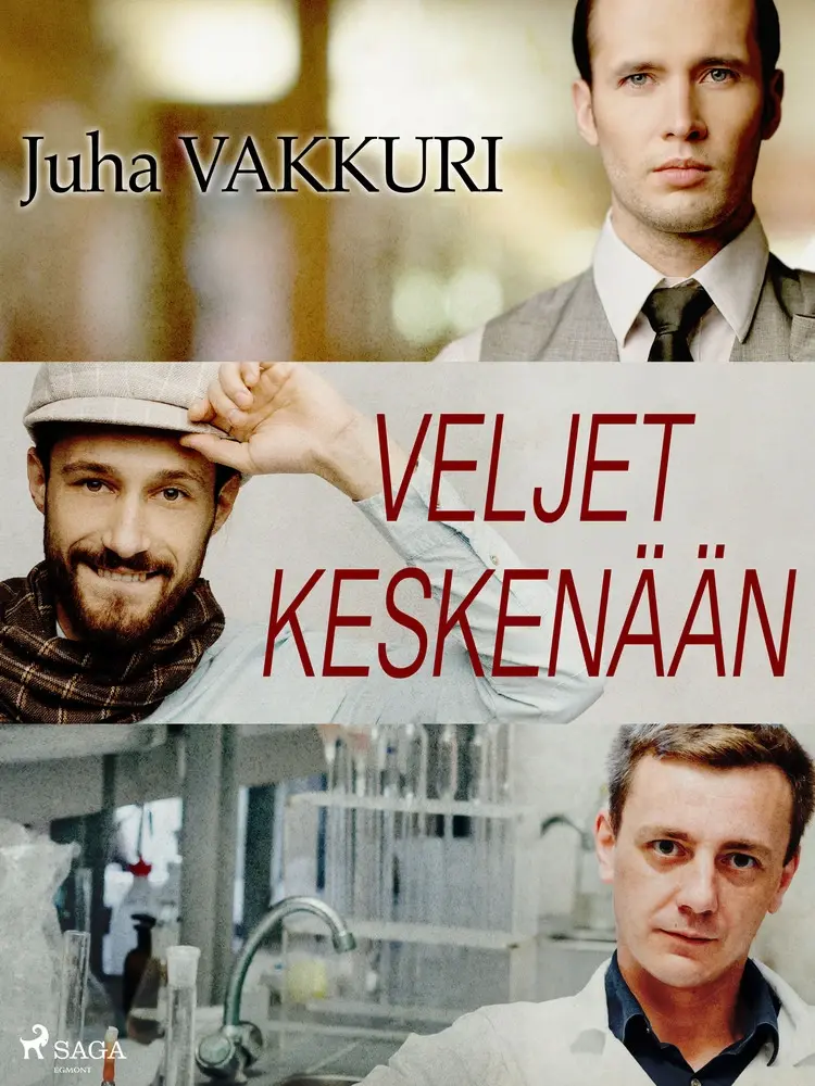 Veljet keskenään af Juha Vakkuri