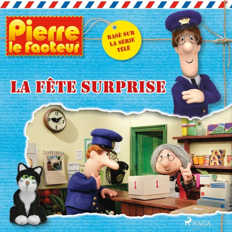 Pierre le facteur - La Fête surprise af John A. Cunliffe