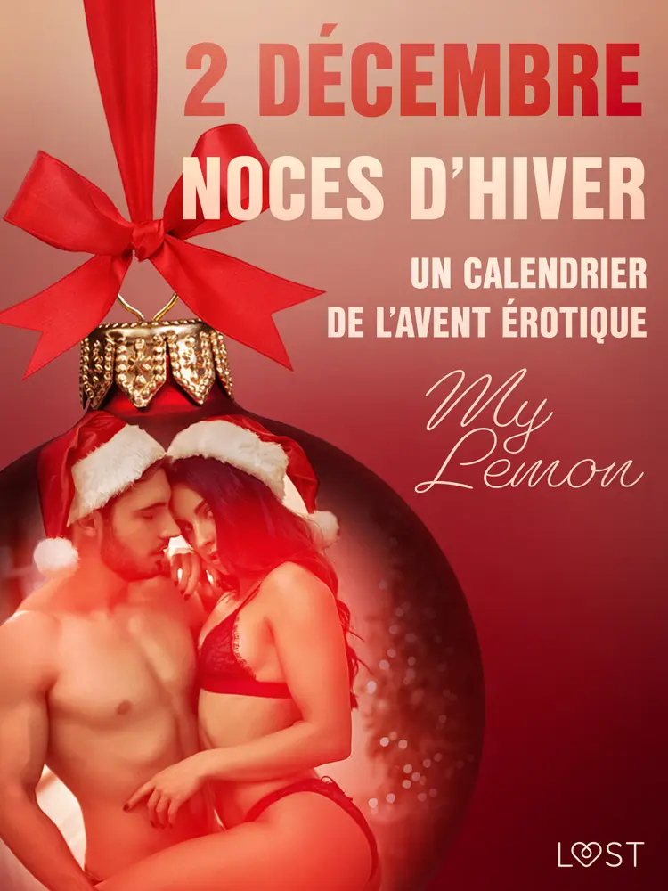 2 décembre : Noces d’hiver - Un calendrier de l'Avent érotique af My Lemon