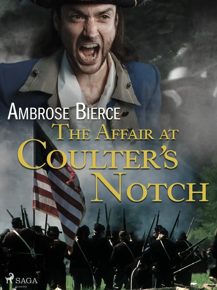 The Affair at Coulter's Notch af Ambrose Bierce