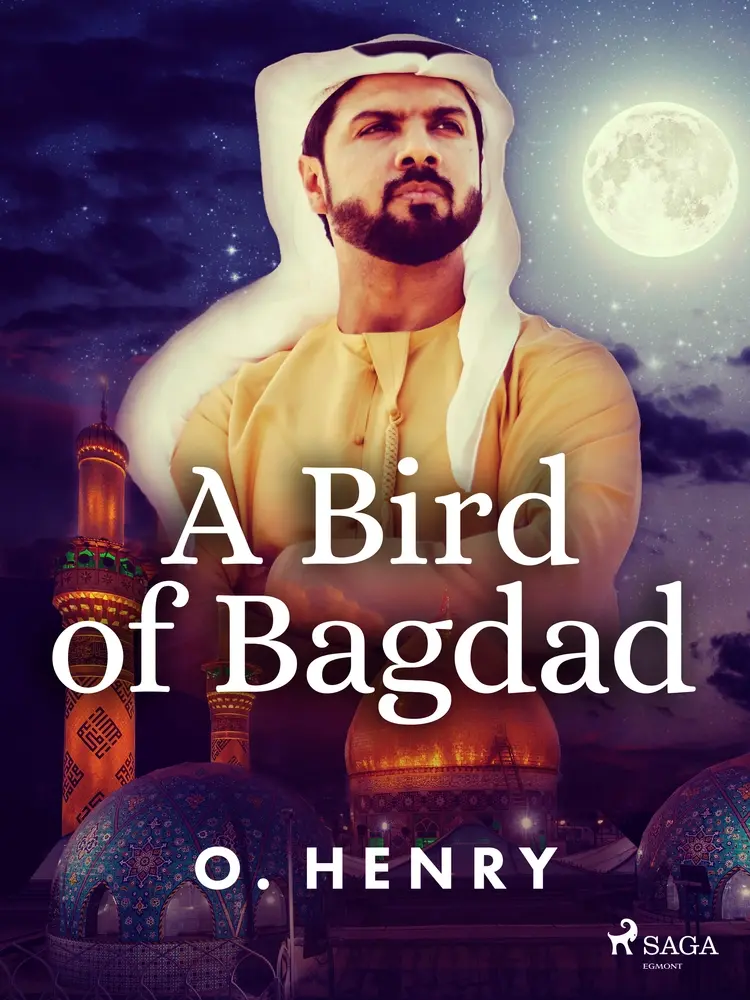 A Bird of Bagdad af O. Henry