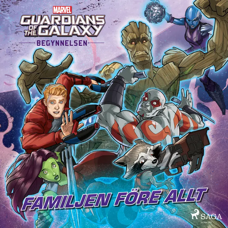 Guardians of the Galaxy - Begynnelsen - Familjen före allt af Marvel