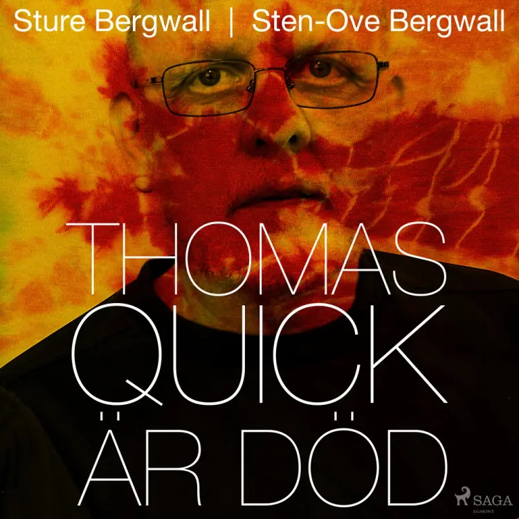 Thomas Quick är död af Sten-Ove Bergwall
