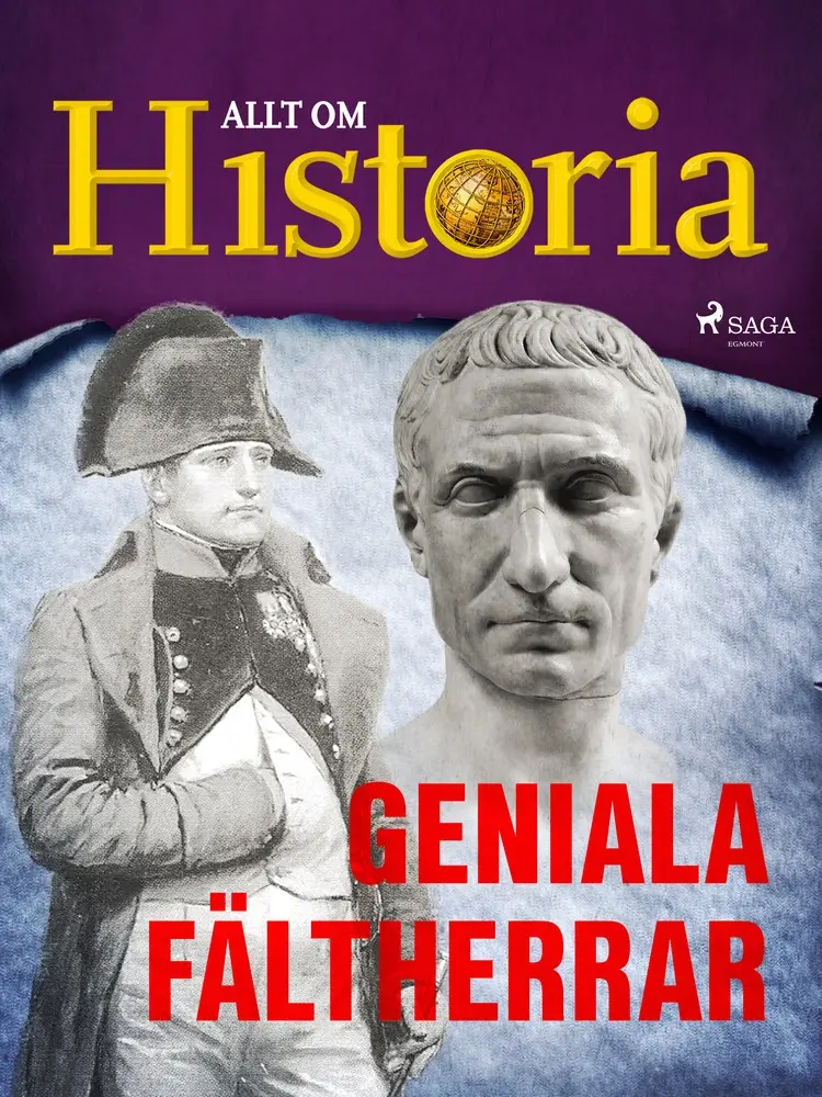Geniala fältherrar af Allt om Historia