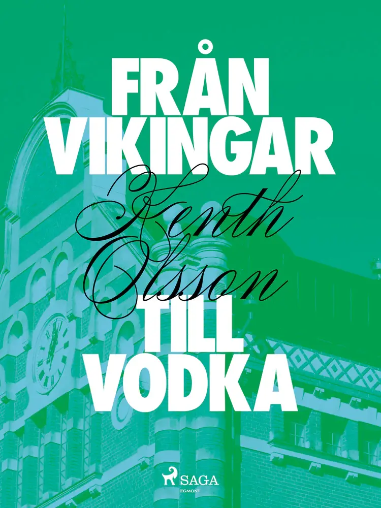 Från vikingar till vodka af Kenth Olsson