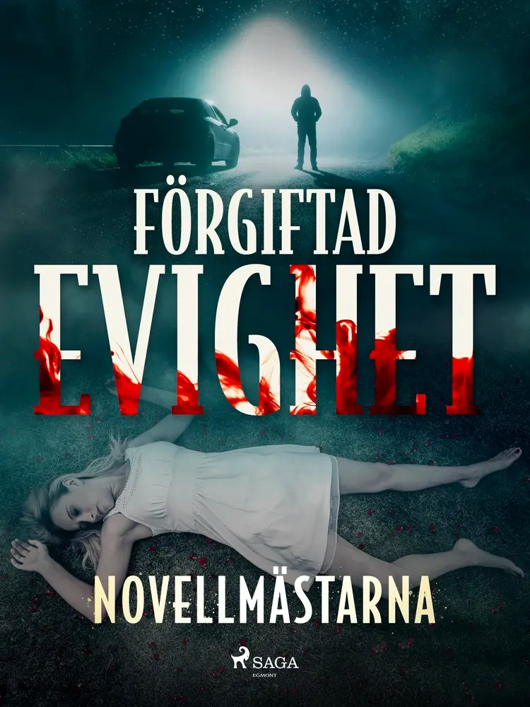 Förgiftad evighet af Novellmästarna