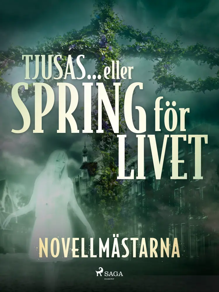Tjusas ... eller spring för livet af Novellmästarna