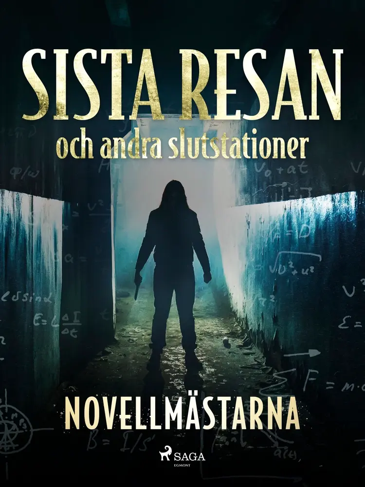 Sista resan och andra slutstationer af Novellmästarna