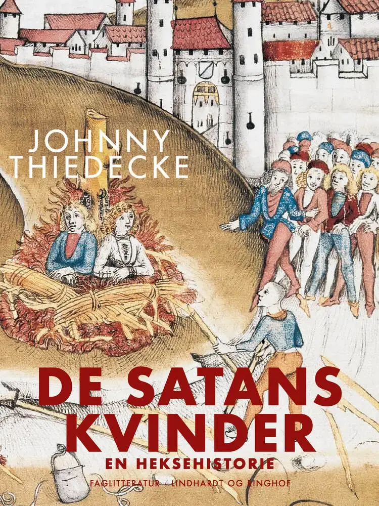 De Satans kvinder. En heksehistorie af Johnny Thiedecke