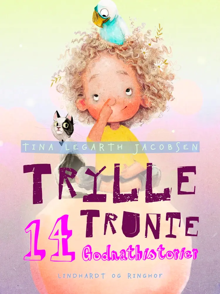 Trylle Trunte. 14 godnathistorier af Tina Legarth Jacobsen