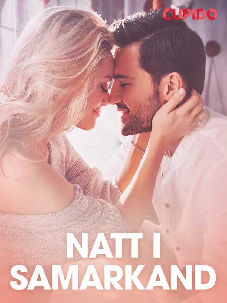 Natt i Samarkand - erotiske noveller af Cupido