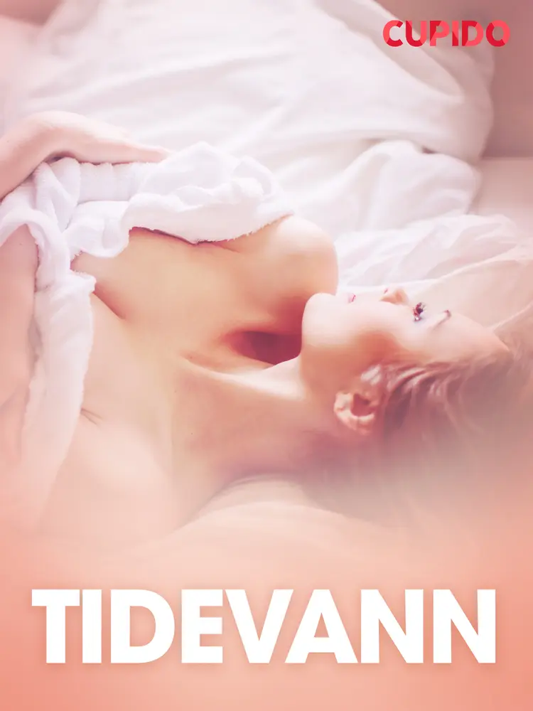 Tidevann - erotiske noveller af Cupido