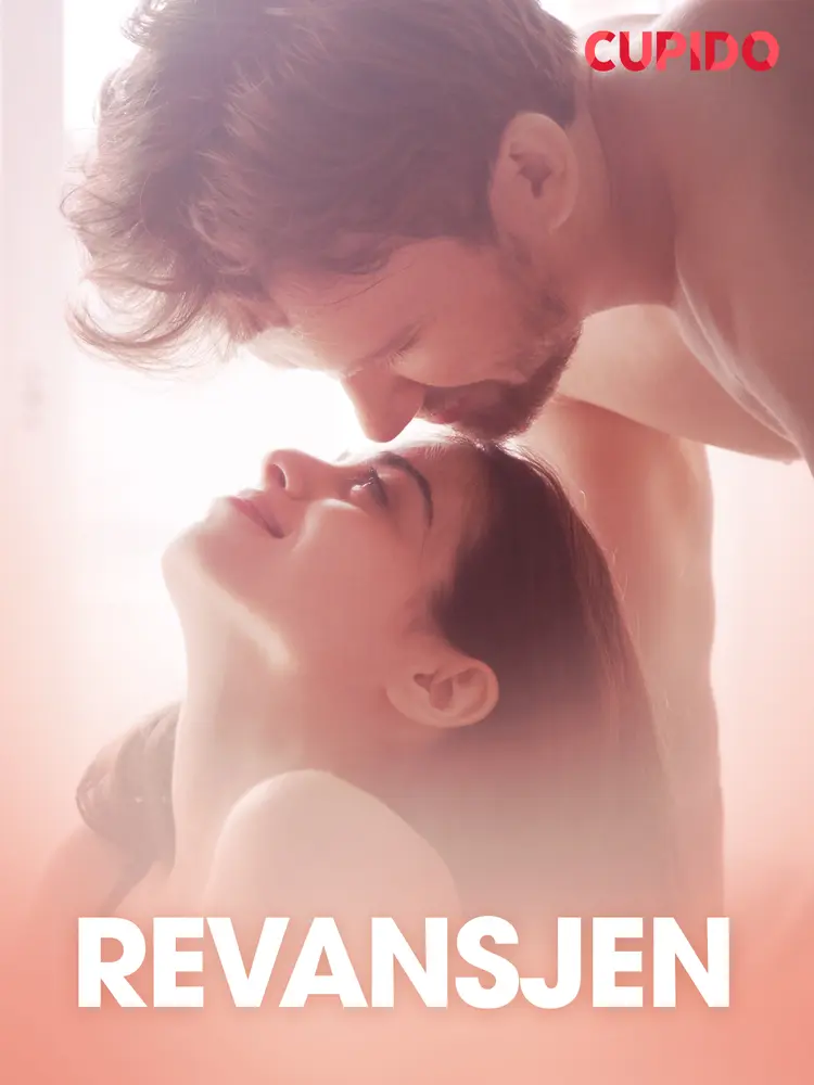 Revansjen - erotiske noveller af Cupido
