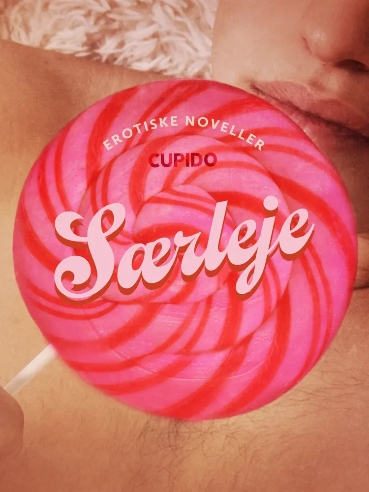 Særleje - erotiske noveller af Cupido