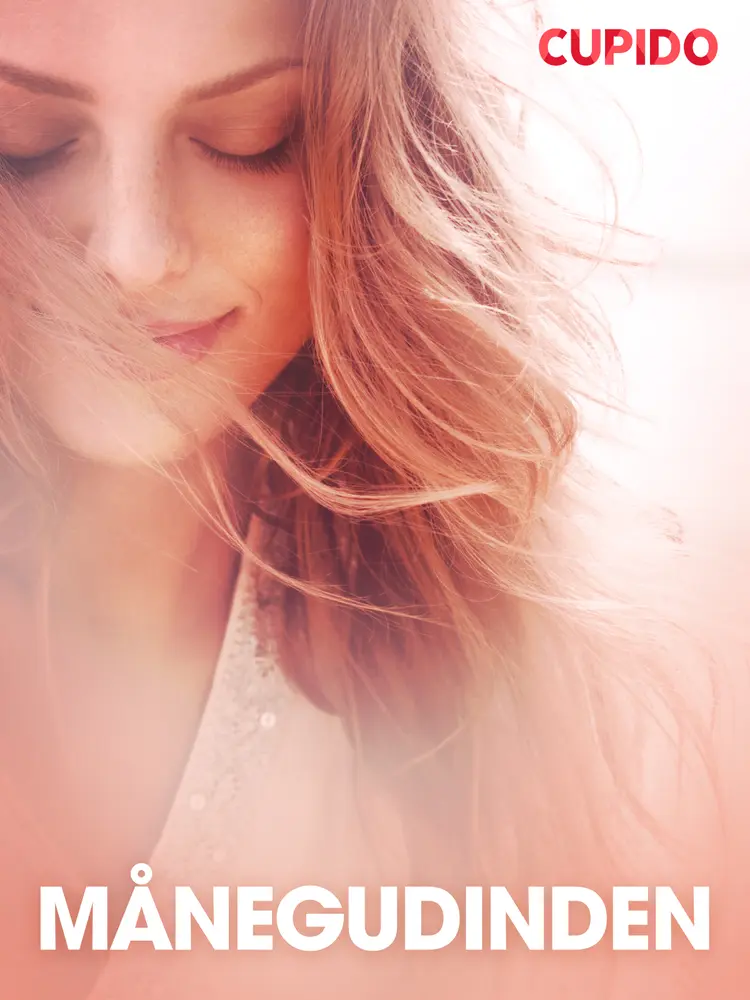 Månegudinden - erotiske noveller af Cupido