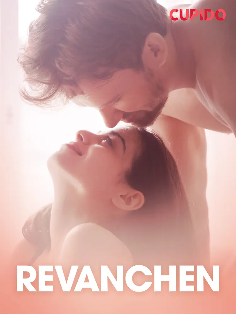 Revanchen - erotiske noveller af Cupido