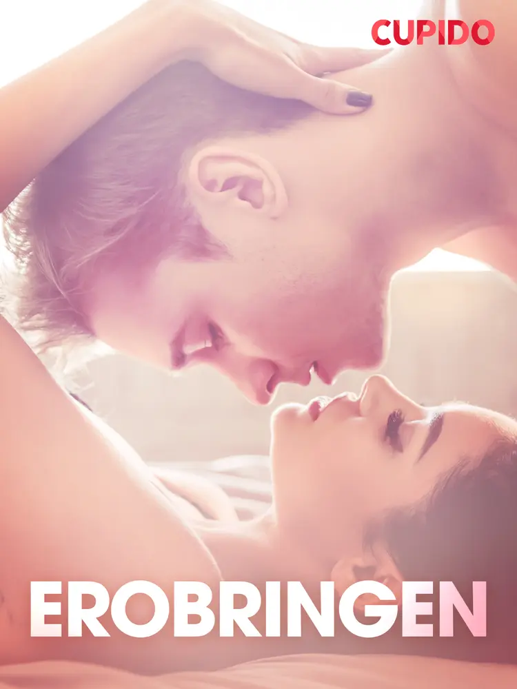 Erobringen - erotisk novelle af Cupido