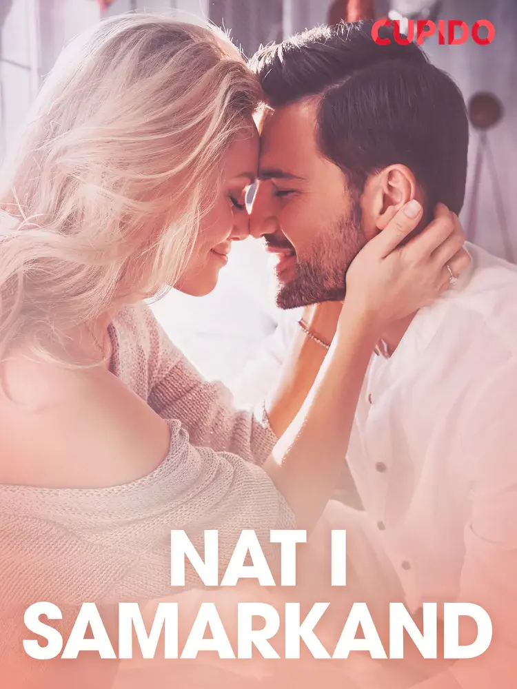 Nat i Samarkand - erotiske noveller af Cupido