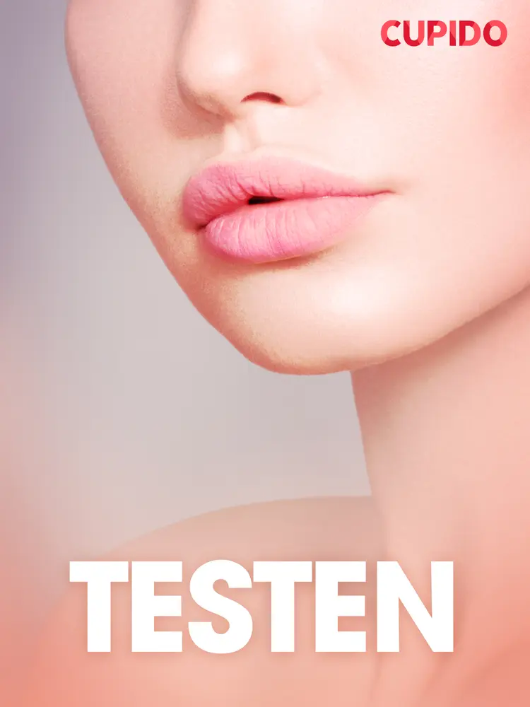 Testen - erotisk novelle af Cupido