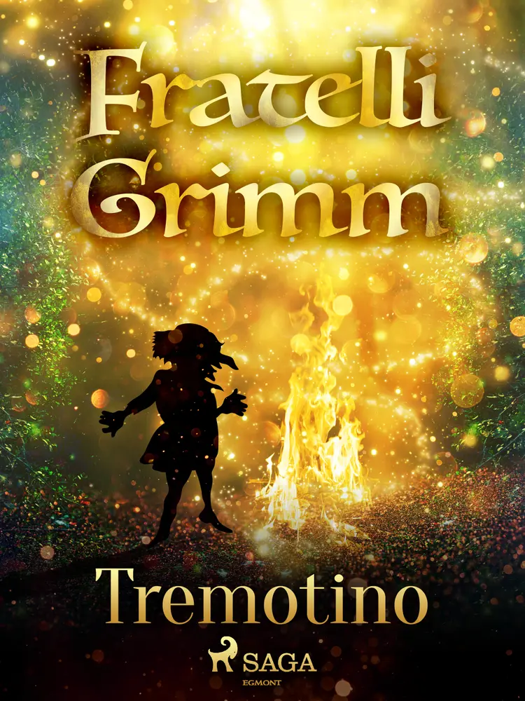 Tremotino af Fratelli Grimm