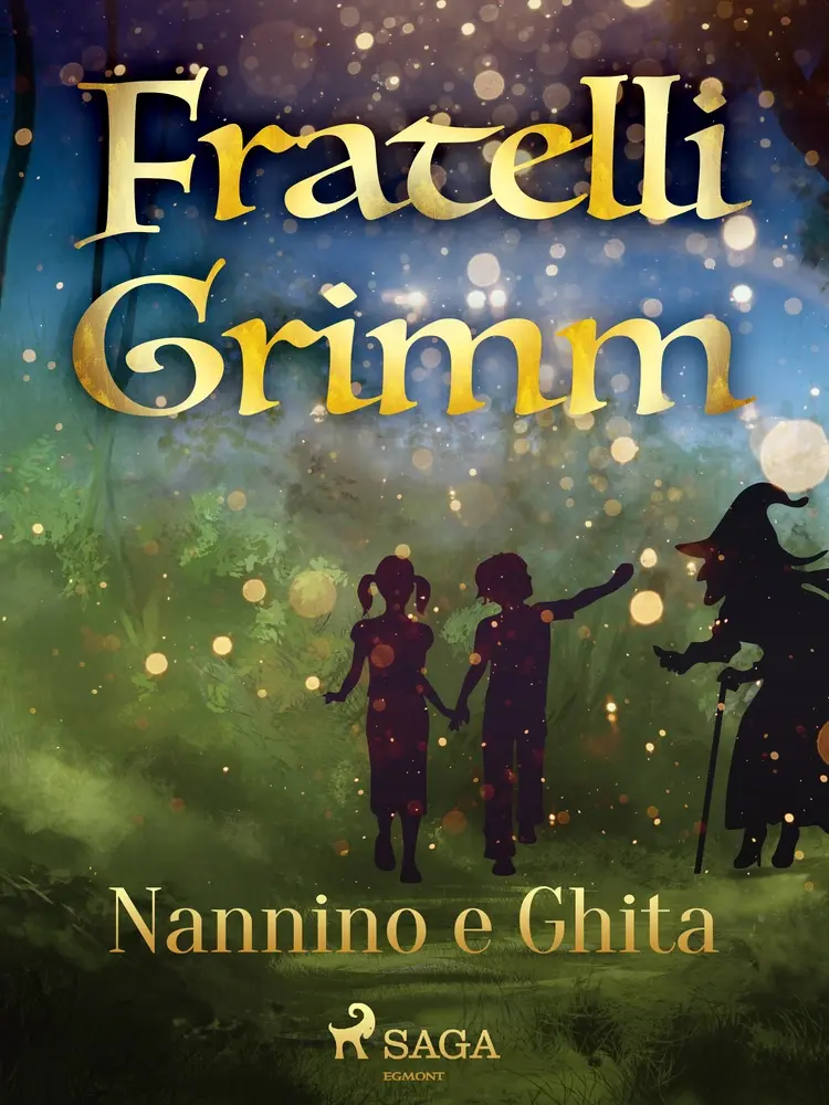 Nannino e Ghita af Fratelli Grimm