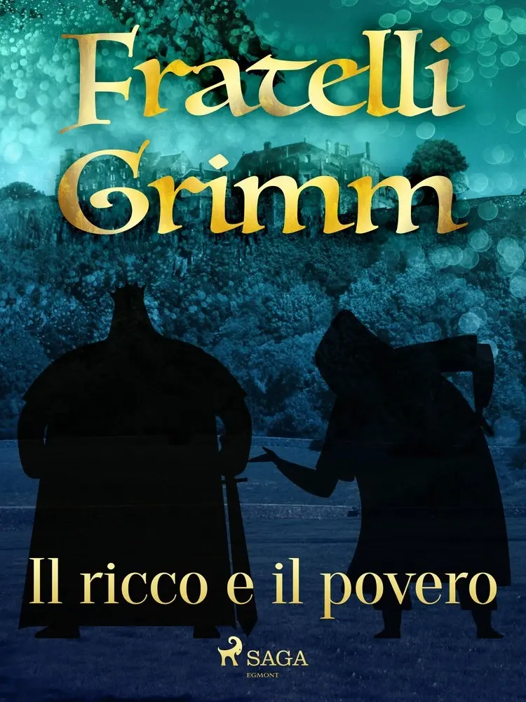 Il ricco e il povero af Fratelli Grimm