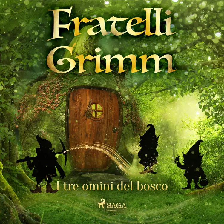 I tre omini del bosco af Fratelli Grimm