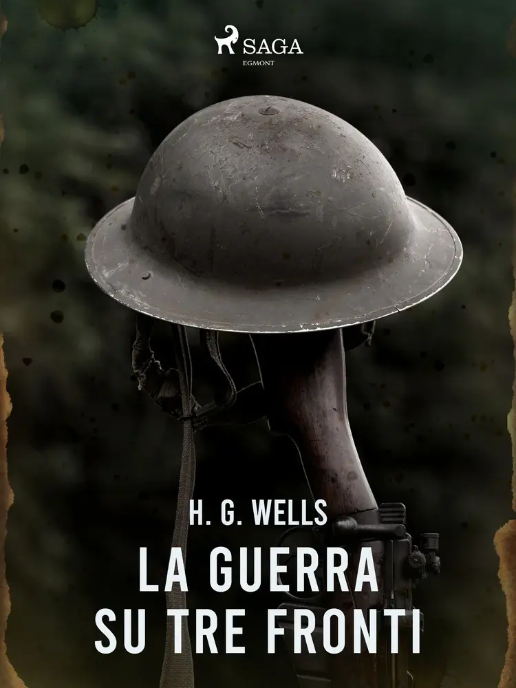 La guerra su tre fronti af H. G. Wells