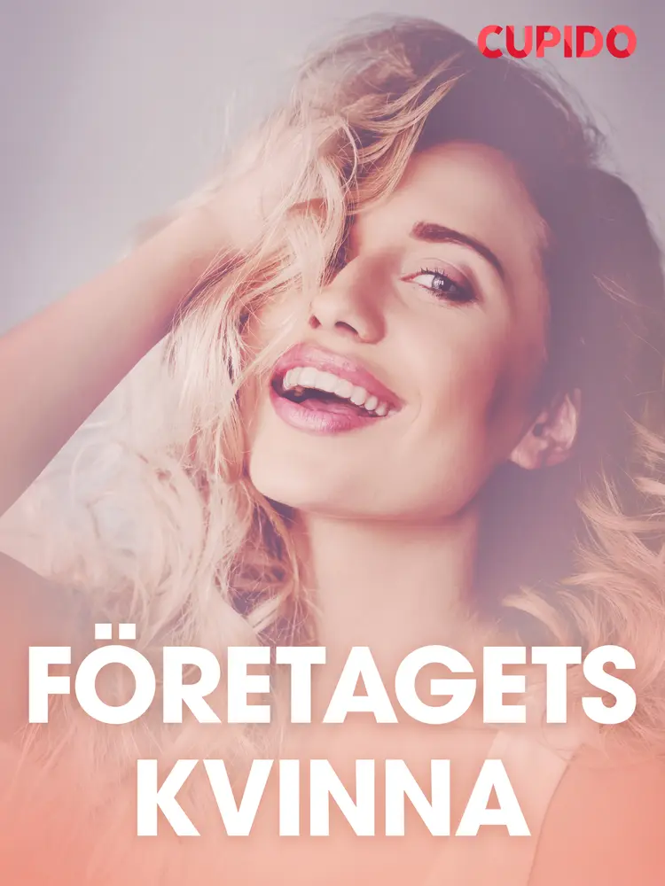 Företagets kvinna - erotiska noveller af Cupido