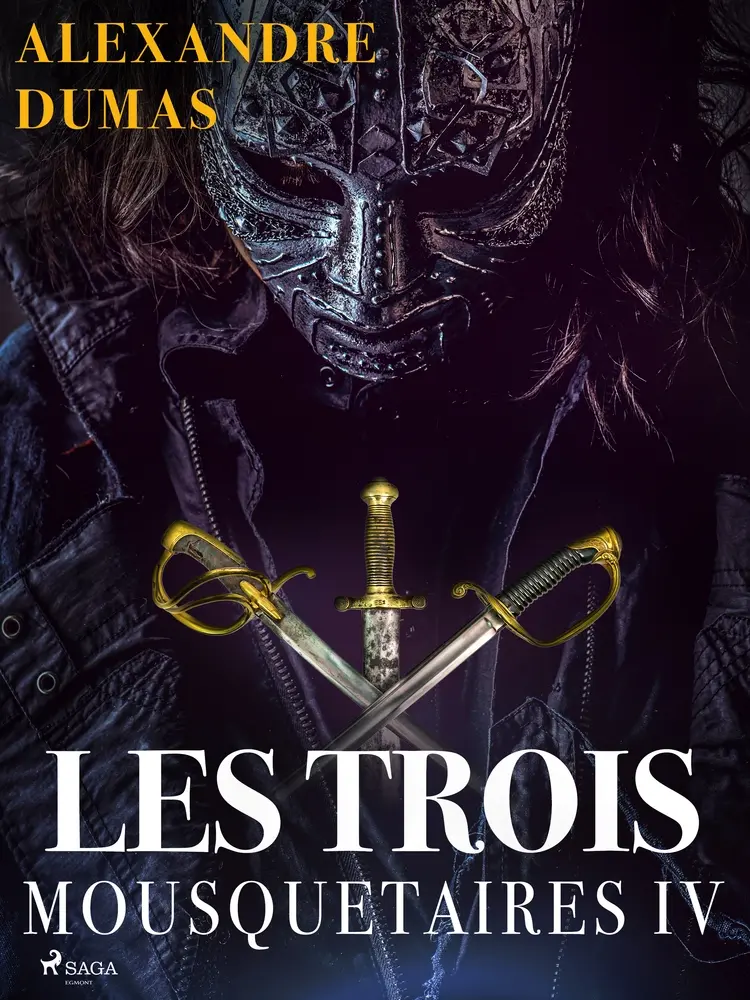 Les Trois Mousquetaires IV af Alexandre Dumas
