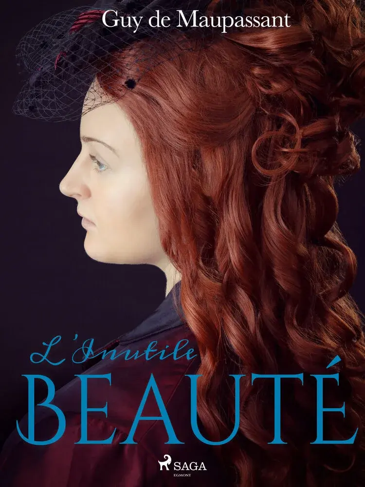 L'Inutile Beauté af Guy de Maupassant