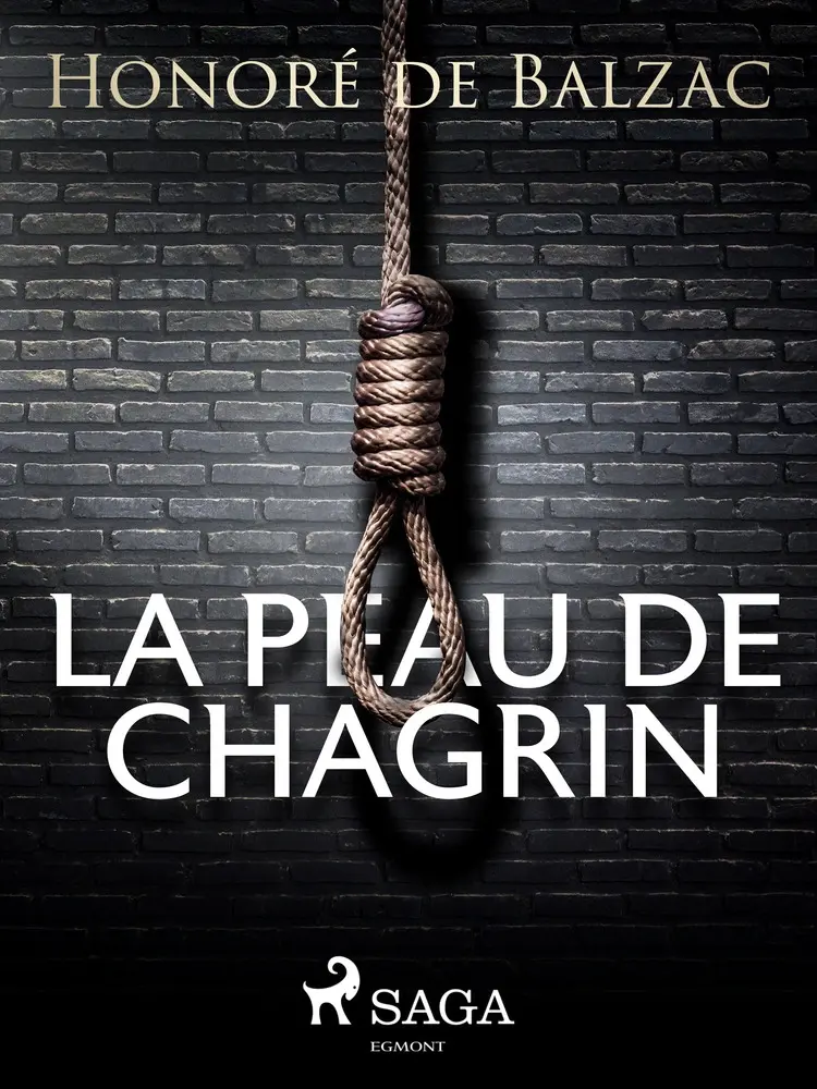 La Peau de Chagrin af Honoré de Balzac