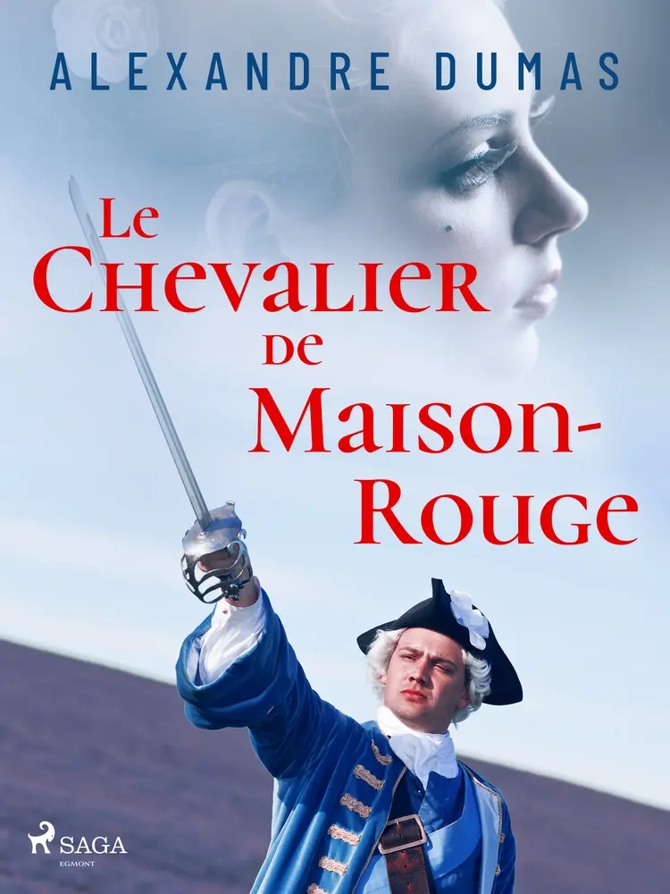 Le Chevalier de Maison-Rouge af Alexandre Dumas