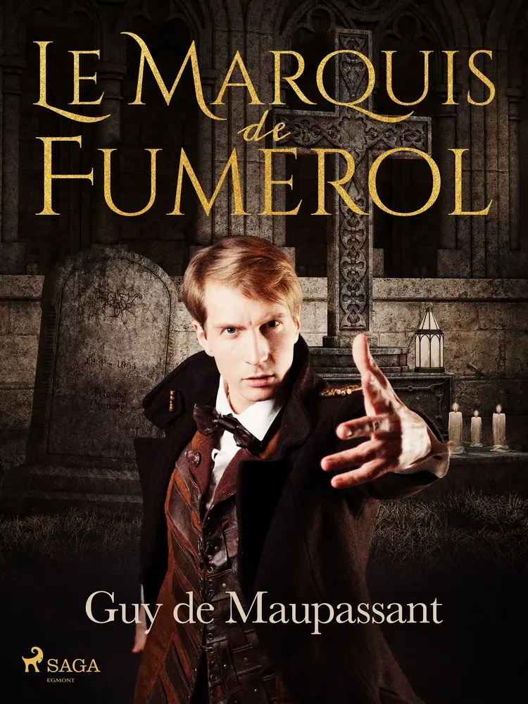 Le Marquis de Fumerol af Guy de Maupassant