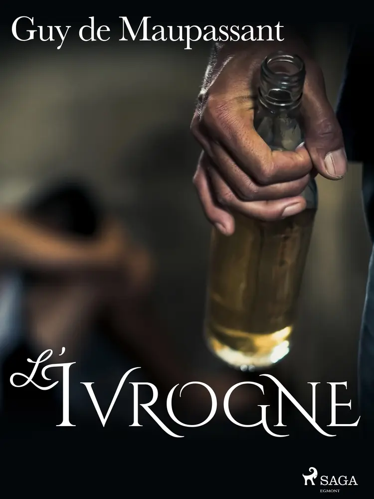L'Ivrogne af Guy de Maupassant