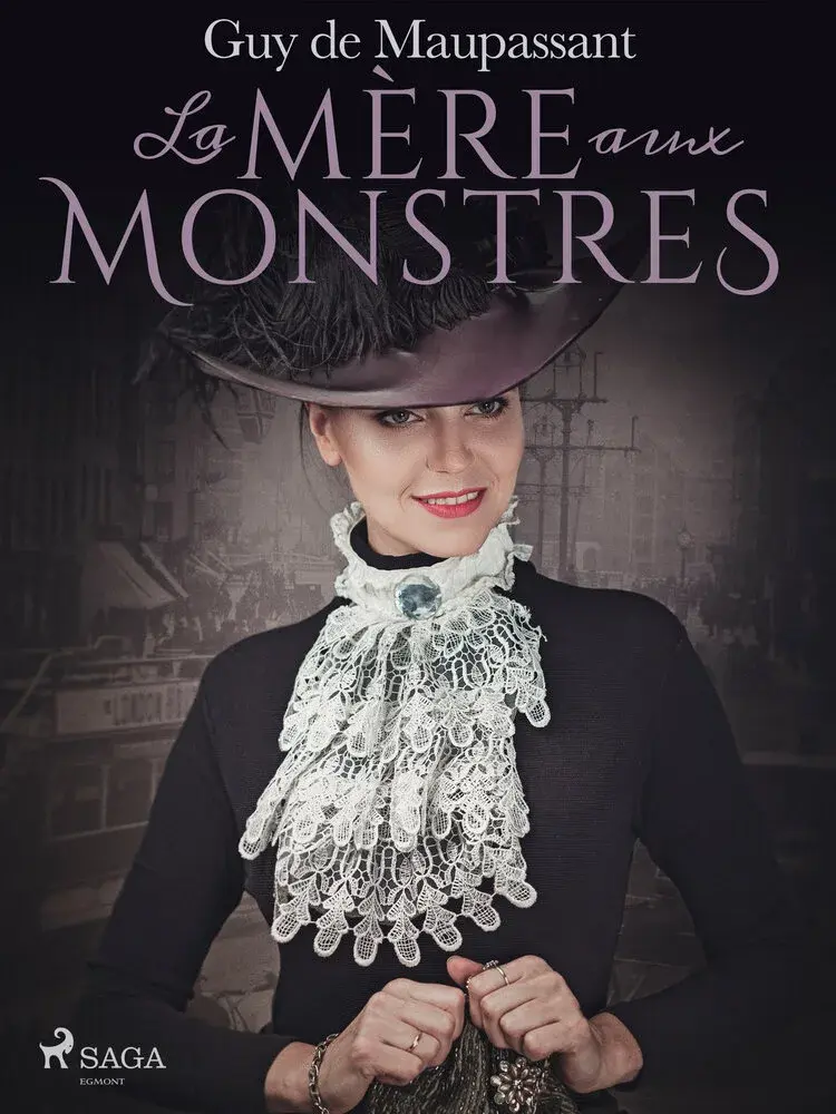 La Mère aux Monstres af Guy de Maupassant