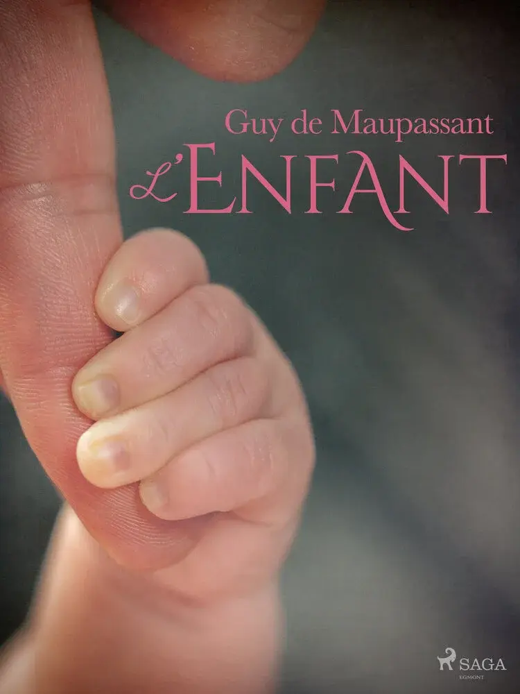 L'Enfant af Guy de Maupassant