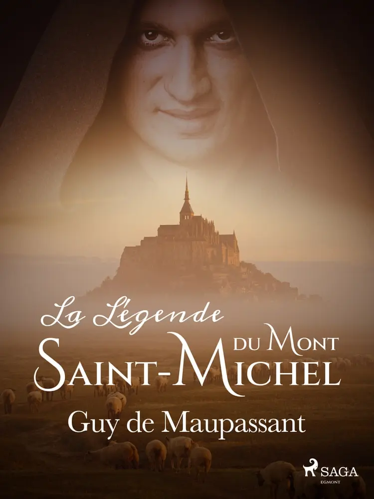 La Légende du Mont-Saint-Michel af Guy de Maupassant