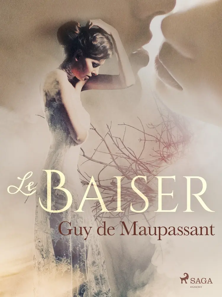 Le Baiser af Guy de Maupassant