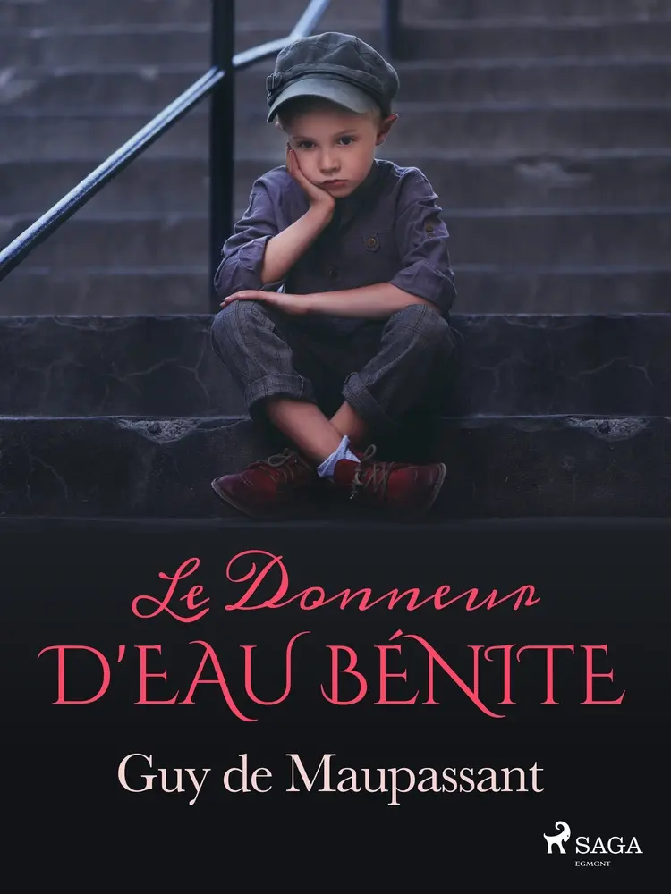 Le Donneur d'eau bénite af Guy de Maupassant