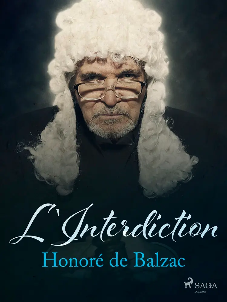 L'Interdiction af Honoré de Balzac