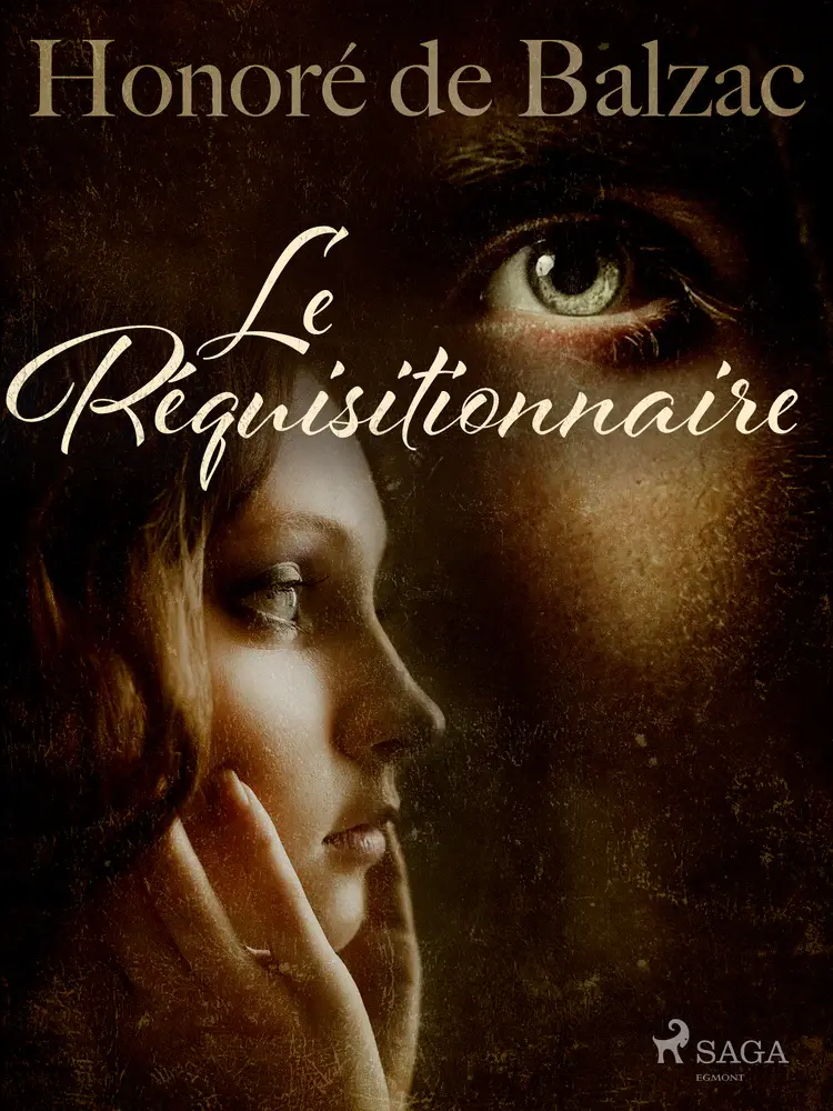 Le Réquisitionnaire af Honoré de Balzac