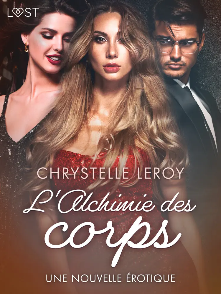 L'Alchimie des corps - Une nouvelle érotique af Chrystelle Leroy